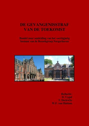 de gevangenisstraf van de toekomst - Rijksuniversiteit Groningen