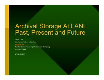 Archival Storage At LANL Past, Present and Future - Los Alamos ...