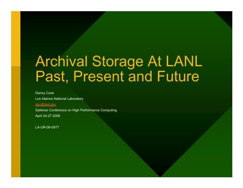 Archival Storage At LANL Past, Present and Future - Los Alamos ...