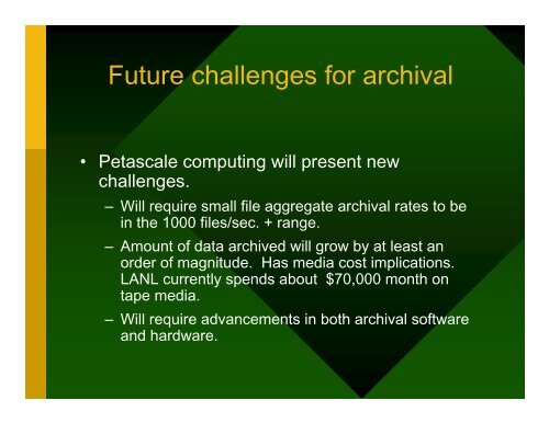 Archival Storage At LANL Past, Present and Future - Los Alamos ...