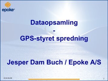 Dataopsamling - GPS-styret spredning Jesper Dam Buch / Epoke A/S
