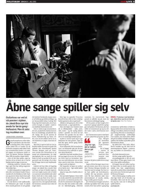 Læs meget mere om jazz på ibyen.dk/jazzlive Du kan også læse ...