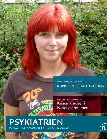 Indsigt og Udsyn - Oktober 2009 - Psykiatrien - Region Nordjylland