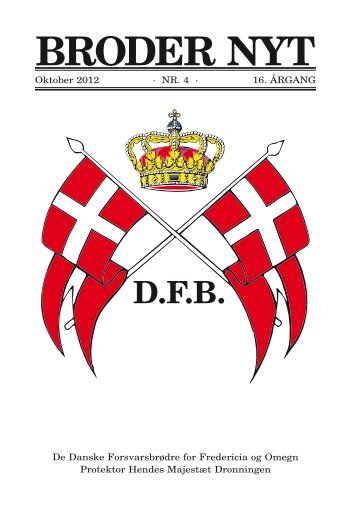 broder nyt - De Danske Forsvarsbrødrene for Fredericia og Omegn