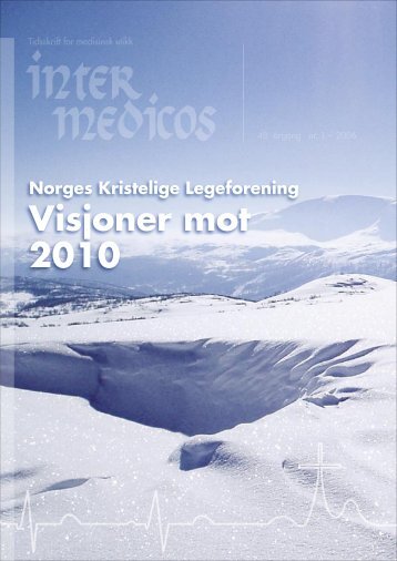 Visjoner mot 2010 - Norges Kristelige Legeforening