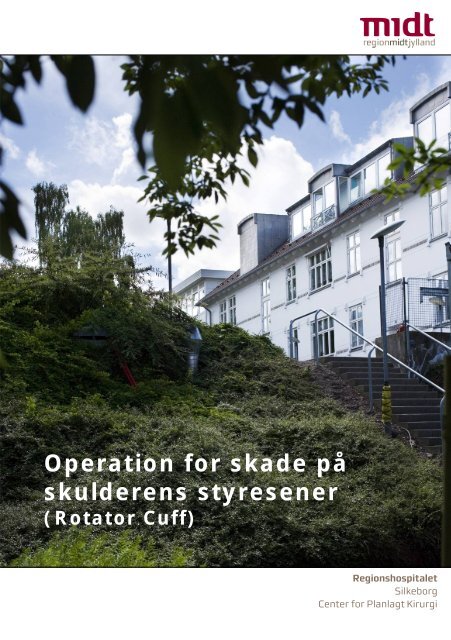 Operation for skade på skulderens styresener - Hospitalsenhed Midt