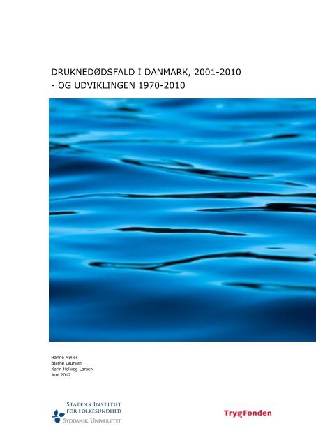 Druknedøde i Danmark 2001-2006 - Statens Institut for Folkesundhed