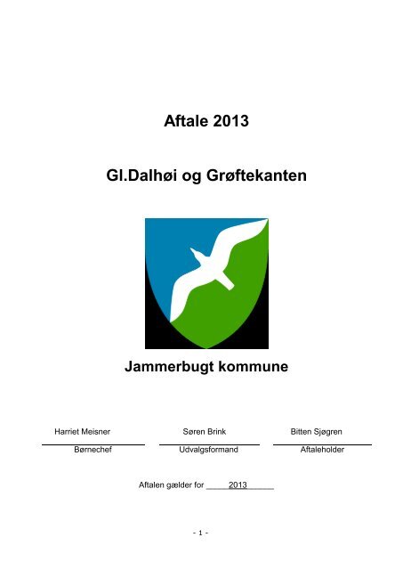 aftale - 2013 Gl Dalhøi og Grøftekanten.docx - Jammerbugt Kommune