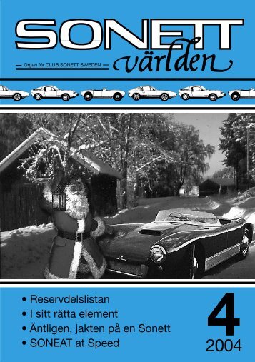 • Reservdelslistan • I sitt rätta element • Äntligen, jakten på en Sonett ...