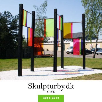 Give styrkes via kunsten! - Skulpturby.dk