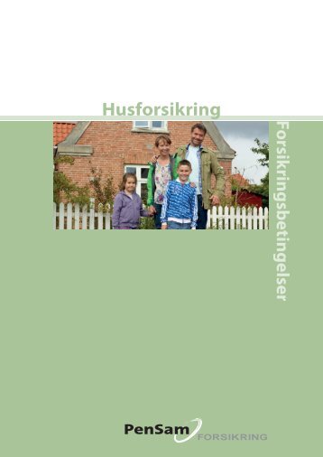 Forsikringsbetingelser. Husforsikring. - PenSam