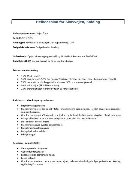 Helhedsplan for Skovvejen, Kolding - Boligkontoret Danmark