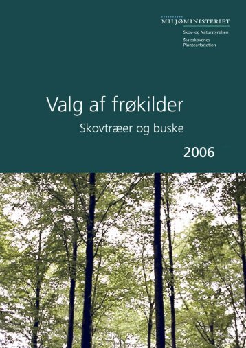 Valg af frøkilder - Naturstyrelsen