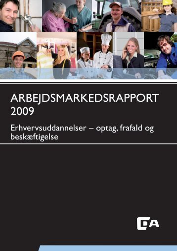 ARBEJDSMARKEDSRAPPORT 2009 - Dansk Arbejdsgiverforening