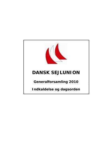 1_Generalforsamling-2010_indkaldelse ... - Dansk Sejlunion