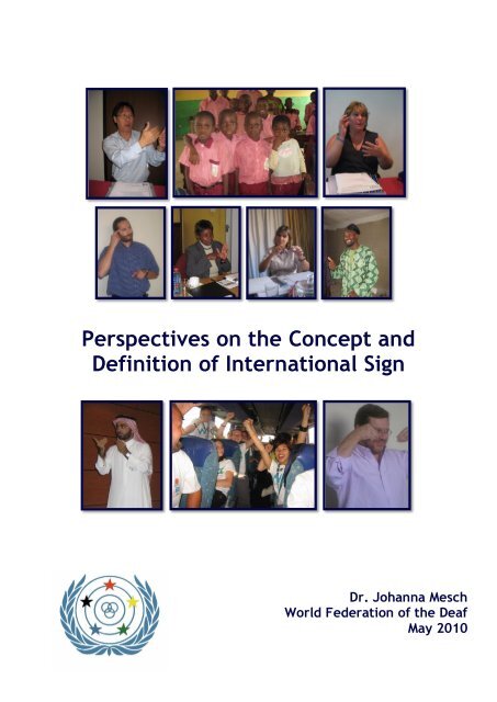 Perspectives on the concept and definition of International Sign, Dr