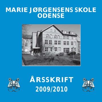 ÅRSSKRIFT 2009/2010 - Marie Jørgensens Skole