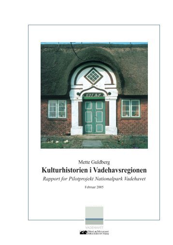 Kulturhistorien i Vadehavsregionen - Danmarks nationalparker