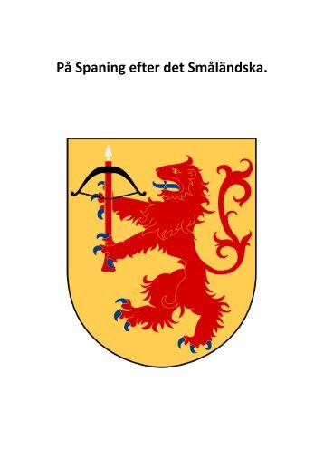 På Spaning efter det Småländska. - Alvesta Kommun