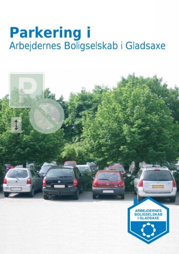 Parkering i - Arbejdernes Boligselskab i Gladsaxe