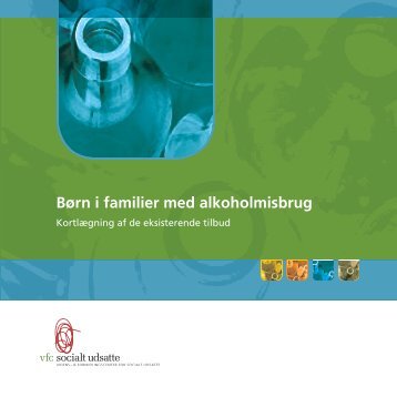 Børn i familier med alkoholmisbrug - Servicestyrelsen