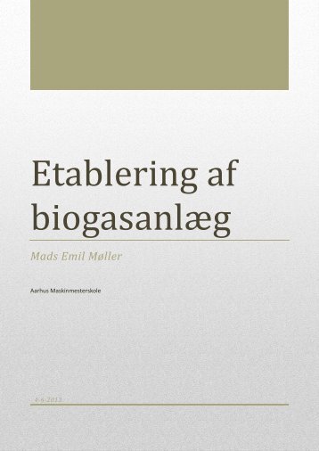 Etablering af biogasanlæg.pdf - Aarhus Maskinmesterskole Campus