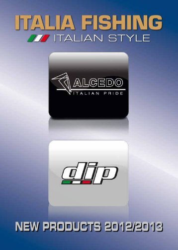 New items 2012-13. Low resolution - The World of Italia Fishing