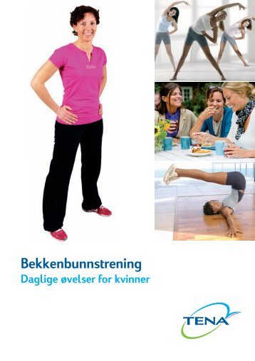 Brosjyre om bekkenbunnstrening Last ned her - TENA