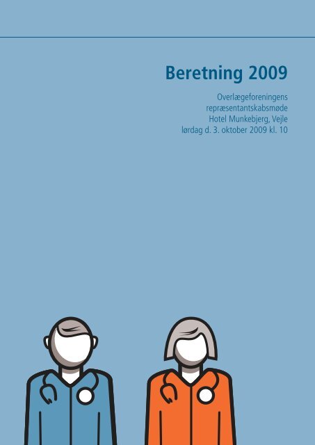 Beretning 2009 (pdf) - Lægeforeningen