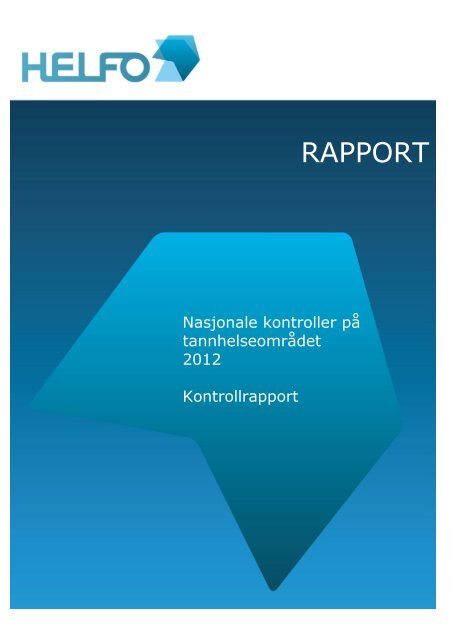 Nasjonal kontroll på tannhelseområdet 2012 (pdf) - Helfo