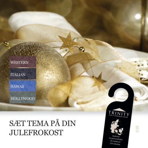 SÆT TEMA PÅ DIN JULEFROKOST