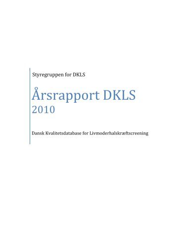 Årsrapport 2010 - Dansk Cytologiforening