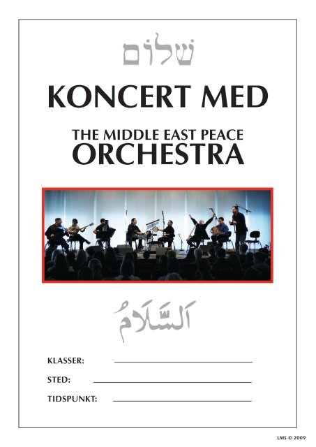 THE MIDDLE EAST PEACE ORCHESTRA - Levende Musik i Skolen