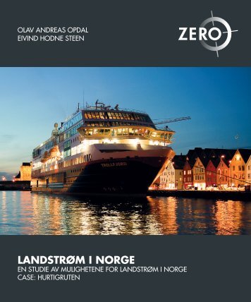 En studie av mulighetene for landstrøm i Norge - Zero