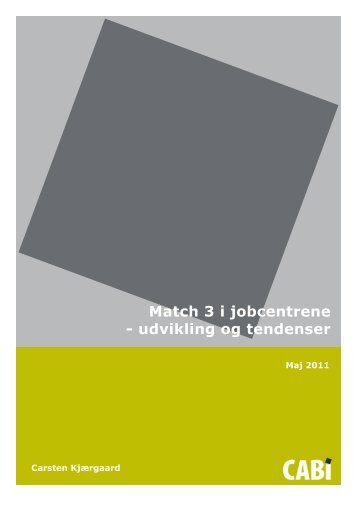 Match 3 i jobcentrene – udvikling og tendenser - Cabi