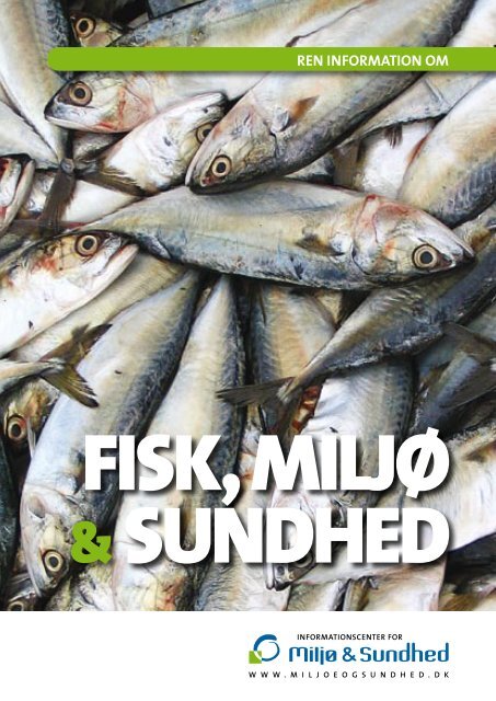 Fisk, miljø sundhed - Informationscenteret for Miljø & Sundhed ...