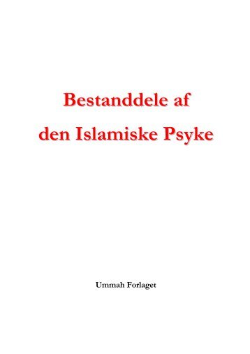 Bestanddele af den Islamiske Psyke - Iqra.dk