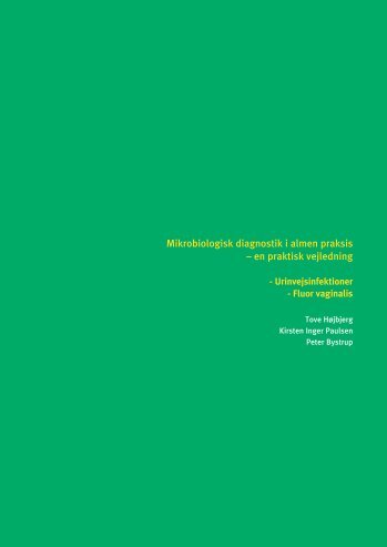 Mikrobiologisk diagnostik i almen praksis – en ... - Mikap Nordjylland