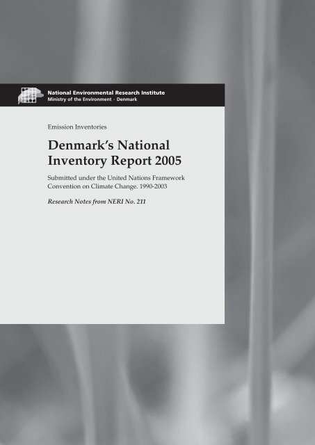 Denmark's National Inventory Report 2005 - Submitted under the ...