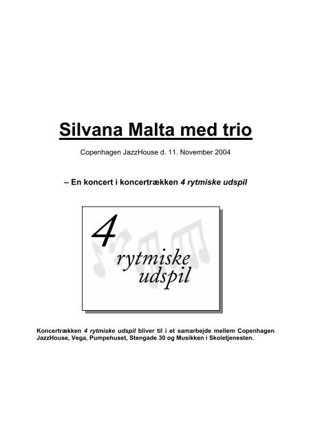 Silvana Malta med trio - Skoletjenesten