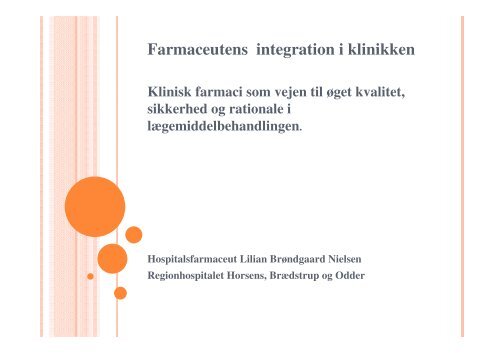 Farmaceutens integration i klinikken - Dansk Selskab for ...