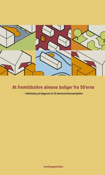 At fremtidssikre almene boliger fra 50'erne - Landsbyggefonden