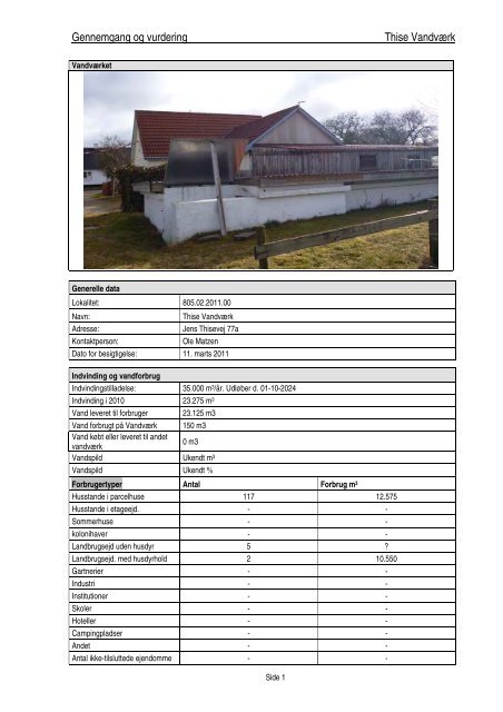 Se vandforsyningsplan 2012 - 2017 her. - Kommuneplan 2009-2021