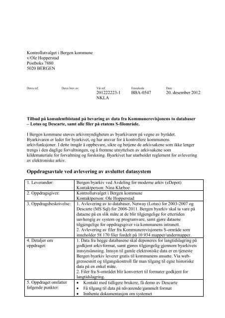 Tilbud på konsulentbistand ved bevaring av to ... - Bergen kommune