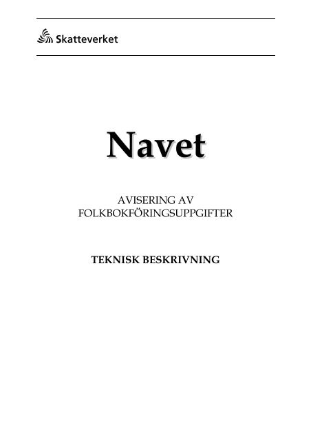 Teknisk beskrivning 2012-07-24 - Skatteverket