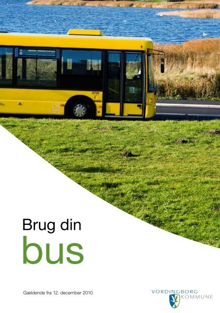 Brug din bus - 2010 - Vordingborg Kommune