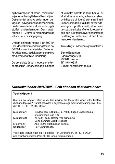 1 26. årgang nr. 4 - august 2004 - Nivå Bådelaug - Sejl eller Surf i ...