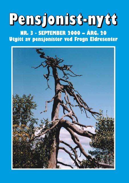 NR. 3 - septembeR 2000 – ÅRG. 20 Utgitt av ... - Pensjonist-nytt