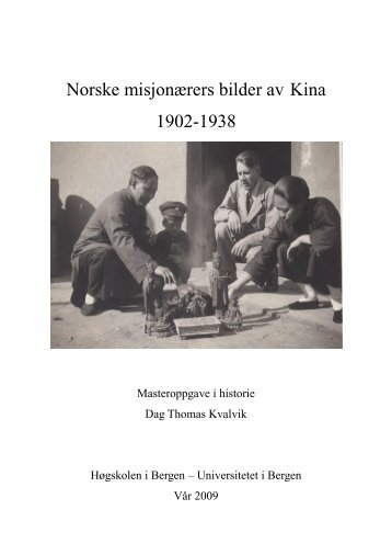 Norske misjonærers bilde av Kina 1900-1950 - (BORA) - UiB ...