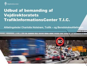 Udbud af bemanding af Vejdirektoratets TrafikInformationsCenter T ...